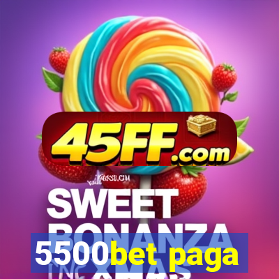 5500bet paga